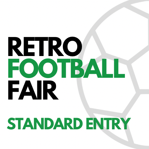 Retro Football Fair London E-Ticket 10am-1pm